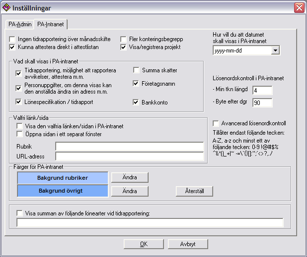 Lösenordets längd samt giltighetstid Under Arkiv Inställningar, fliken PA-intranet ställer du in hur många tecken som