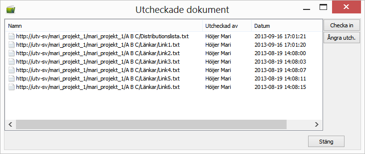 Arbeta med Utcheckade dokument I fönstret Utcheckade dokument visas vilka dokument på SharePoint som checkats ut för redigering av