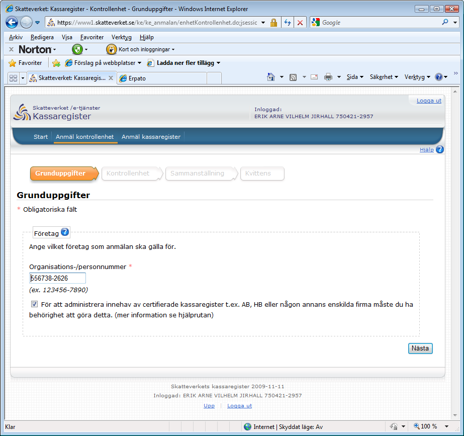 Registrering av kontrollenhet och kassaregister hos Skatteverket Steg 1 Försäkra dig om att du har en giltig e-legitimation. Du kan använda e-legitimation från BankID, Nordea, SEB, Telia eller Posten.