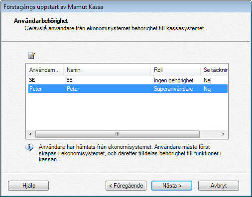 Introduktion till Mamut Kassa Användarbehörighet Här väljer du vilka användare som ska ha tillgång till Mamut Kassa.