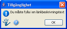 Alla externa länkar öppnas i nytt fönster i redigerings- och förhandsgranskaläge, oavsett hur man har ställt in att den skall visas. 1.3.