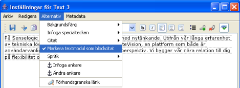 1.10 Citat Här kan man ange i koden att ett textstycke är ett citat. Det går också att länka en hänvisning till citatet, denna skrivs ut i HTML-koden.