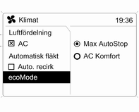 106 Klimatreglering Om ingen kylning eller torkning önskas, slå av AC för att spara bränsle. När kylsystemet är avstängt begärs ingen omstart av klimatregleringssystemet under ett Autostop.