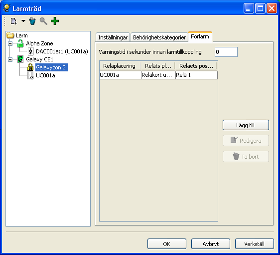 Galaxy larmzon med fliken Förlarm aktiv 7. Klicka på knappen Lägg till för att välja vilken reläutgång och vilken enhet (undercentral eller DAC) som ska läggas till.