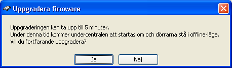 Dialogrutan Uppdatera firmware 6. Klicka Ja för att starta uppgraderingen eller Nej för att avbryta. OBS! När man klickat Uppdatera kommer servern starta om de valda centralerna.