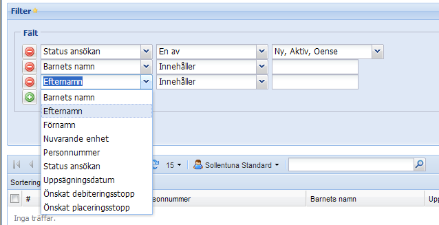 Status förklaring Lägg till/ta bort genom att markera eller ta bort i rullistan tills det stämmer med det du vill ska visas. Flytta upp och nedåt på kolumnnamnen och markera för det som är lämpligt.