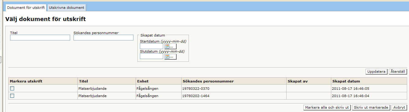 Utskrifter All post som skickas till medborgare skickas till folkbokföringsadressen. Detta för att man ska vara säker på att rätt person får rätt information.