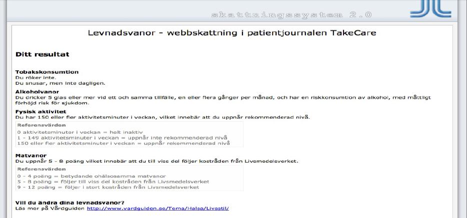 10 (30) Självskattning av levnadsvanor Självskattning av levnadsvanor är en e-tjänst som ger patienter möjlighet att via Mina vårdkontakter fylla i formulär för skattning av levnadsvanor.