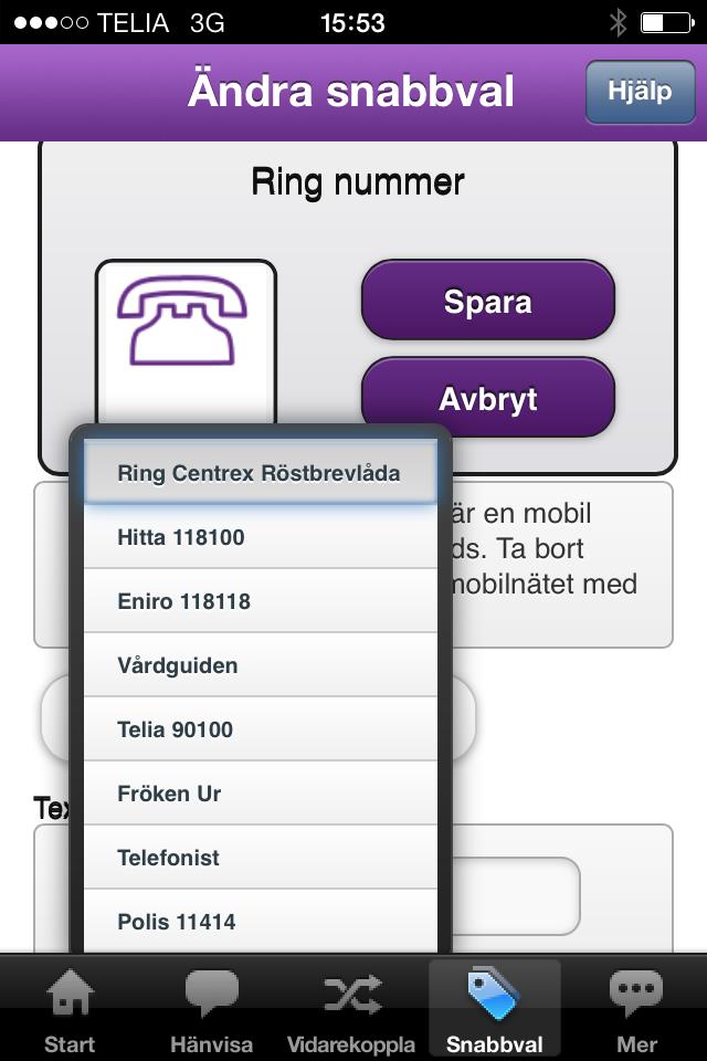 Skapa ny - Ring nummer Byt ikon och text under ikonen om du vill på samma sätt som i Hänvisning ovan. Du kan skriva vilka nummer du vill i Nummer att ringa. Det finns en lista med standardnummer.