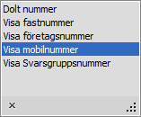 Under Dolt nummer, i listrutan Nummerpresentation, kan du välja vilket telefonnummer som ska visas när användaren ringer till någon.