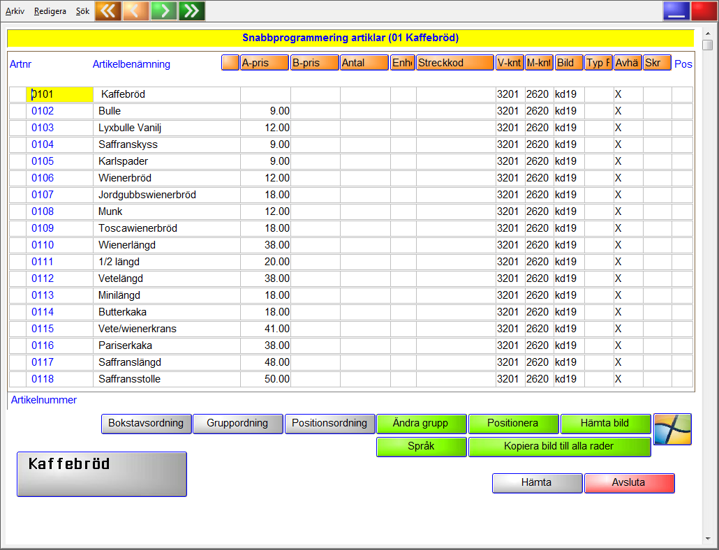 94 4) Artiklar i gruppen hämtas och visas på skärmen: För att använda snabbprogrammeringen måste det finnas minst en artikel i gruppen. Man kan ändra t.ex.