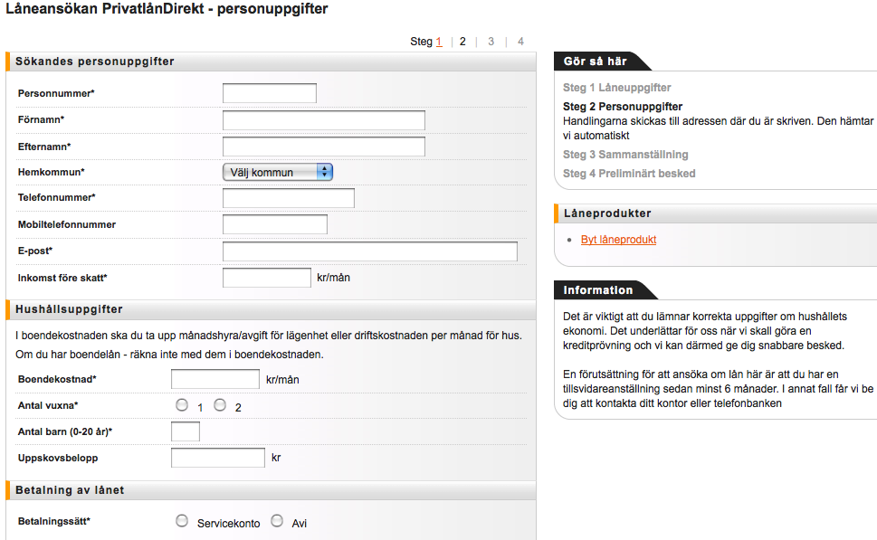 Bild 5: Steg 2 för att söka privatlån på internet hos Swedbank (www.swedbank.se) Steg 3 I det tredje steget ser kunden en sammanställning över sina angivna uppgifter (Bild 7).