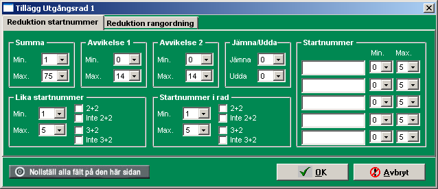 Rangordningar Inte 2 + 2 i rad Genom att markera i boxen för den här reduktionen kräver du att vinstraden inte får innehålla två rang-ordningar i rad, i kombination med ytterligare två rangordnigar i