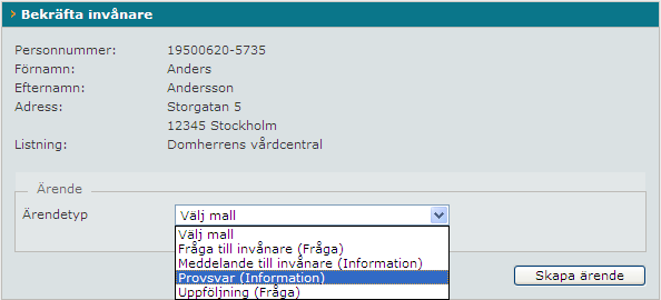 Skicka ärende med information till invånare - vårdgivare Vårdgivaren skickar ett ärende med information till invånaren. 1. Logga in och välj mottagning 2. Välj fliken Ärendehantering. 3.