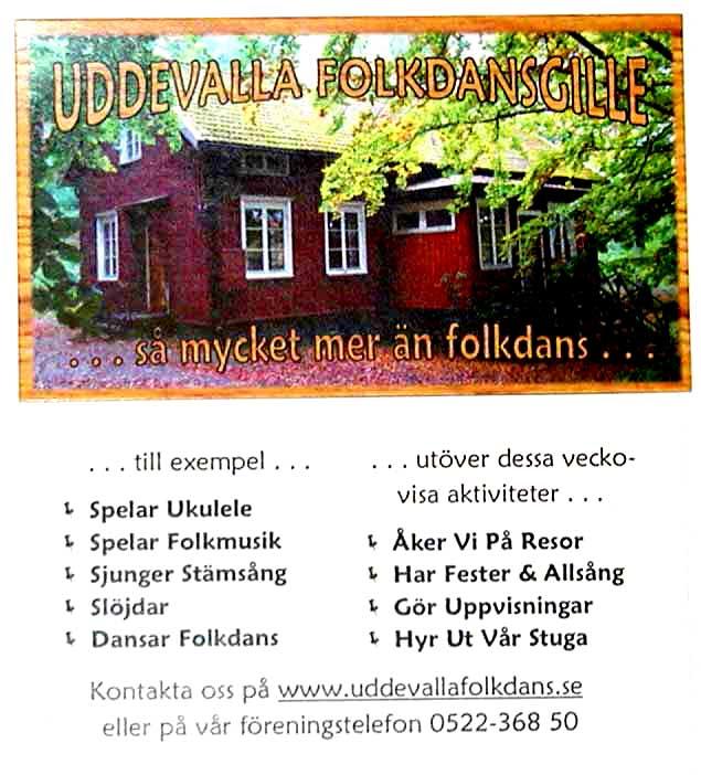 < varefter bilden av Uddevalla Folkdansgille som en förening med många ansikten säkert förstärktes, då Ukulelegruppen uppträdde omedelbart efter dansarna där även Bo Sultán bidrog med ett