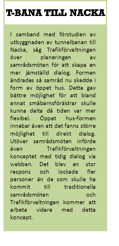 kan motverka jämställdhet, eftersom männen i regel pendlar mer och längre sträckor än kvinnor.