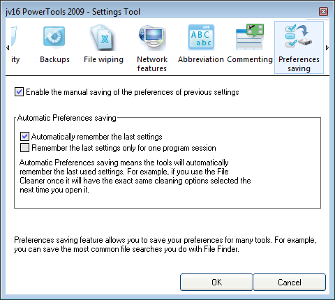 Preferences Saving Image 14. Settings of Preferences Saving. Preferences Saving Betyder att du kan spara till exempel din söknings- inställningar till File Finder för att använda de senare.