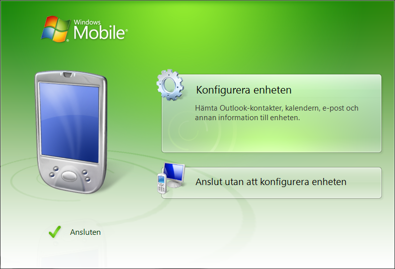 Klicka på Slutför. Nu är konfigureringen färdig. Stäng ActiveSync med krysset. Steg4 (Windows Vista/Windows 7) När pc:n känner igen handdatorn kommer kommunikationsprogrammet att startas automatiskt.