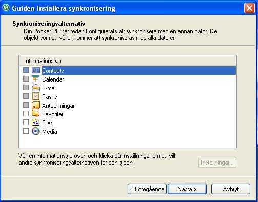 Om du har Windows XP börja vid steg 3. Om du har Windows Vista eller Windows 7 börja vid steg 4. Steg3 (Windows XP) När pc:n känner igen handdatorn kommer active sync att startas automatiskt.