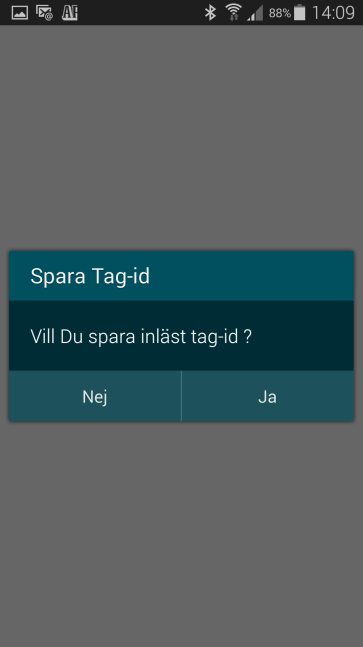 Inställningar RFID bricka Om Du har en Andrid telefn med NFC läsare kan Du med telefnen läsa in RFID-brickr(taggar) från andra system. Ex. passerkrt, persnalkrt mm. sm har MiFare standard.