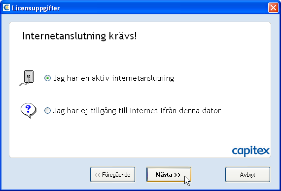 Steg 5 Nästa steg innebär att din licens ska aktiveras. Licensen anpassar installationen av Capitex Säljstöd så att du får tillgång till de delar av programmet som du har beställt. Steg 5.