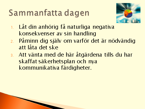 Självklart ska anhöriga klargöra vad de önskar att hända men samtidigt inte glömma att vara förberedd på det värsta.