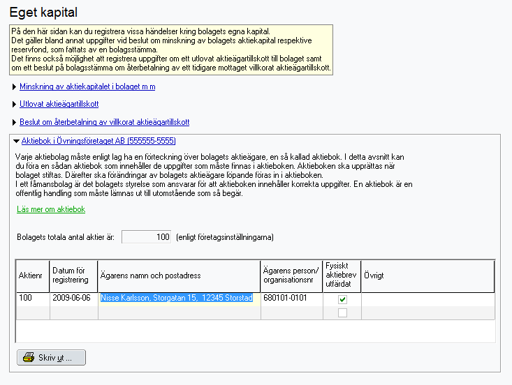 Aktiebok kan nu skapas i programmet Varje aktiebolag måste enligt lag ha en förteckning över bolagets aktieägare, en så kallad aktiebok.