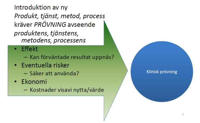 Det är viktigt att redan tidigt i processen formulera vad vill vi veta?