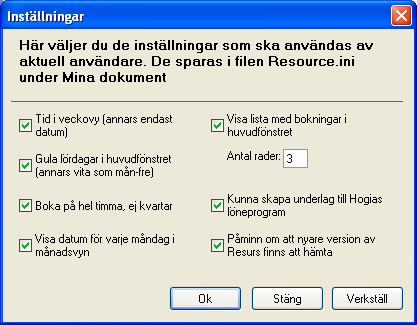 Figur: Flera inställningar för användare Den första inställningen Tid i veckovy innebär om den är vald att man kan arbeta med timmar och minuter i veckovyn.