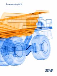SSABs årsredovisningar 2008, 2009 och 2010 Viktiga partners i koncernens nätverk för forskning och utveckling är bland