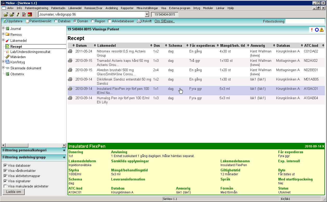 22 (29) 3.10 Recept Noden Recept innehåller information från fliken Recept i Aktuella ordinationer i Melior.