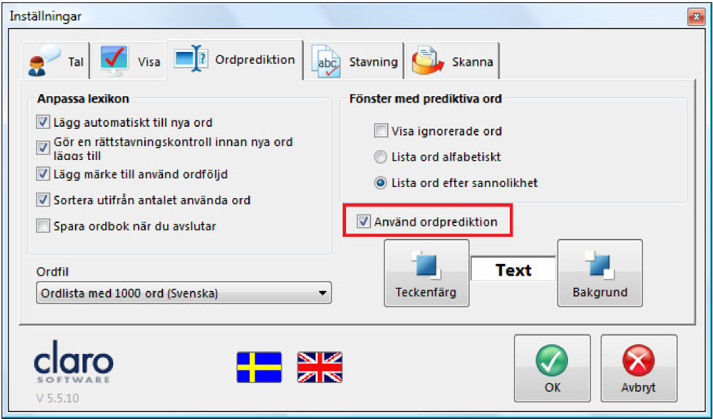 Ordprediktion ClaroRead kommer med en funktion för ordprediktion ' något som kan vara användbart för vissa datoranvändare.