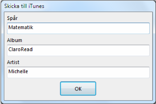 Skicka text till itunes Du måste ha itunes installerad och fungerande på din dator. Om det är det är du på knappen Spara ett val att "Skicka till itunes" när du klickar på den.