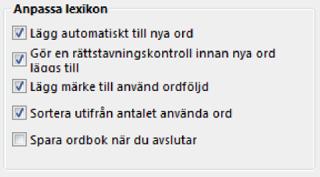 visades eftersom du redan har förkastat dem. Med "visa ignorerade ord" markerat kommer de fem orden ovan fortfarande att visas om du skriver "t" efter "ca".