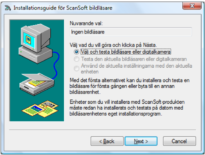 frågar om du vill ladda ner den senaste databasen med skannrar. Vi rekommenderar att du väljer Nej. Klicka på Nästa Är "Ingen bildläsare" vald visas följande fönster ' klicka på Nästa.