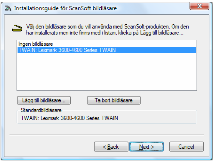 Du skall nu se den valda skannerdrivrutinen i listan ' se till att den är vald och klicka på Nästa.