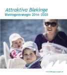 2015-05-06 340-1796-15 Regional Utvecklingsstrategi- Attraktiva Blekinge Blekingestrategin anger den gemensamma färdriktningen med en hållbar utveckling mot Attraktiva Blekinge, grundat i regionala