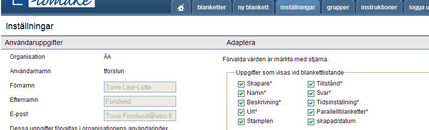 3.4. Parallellblanketter Du kan skapa parallellblanketter för olika användarmålgrupper. Parallellblanketter är användbara ifall man t.ex.