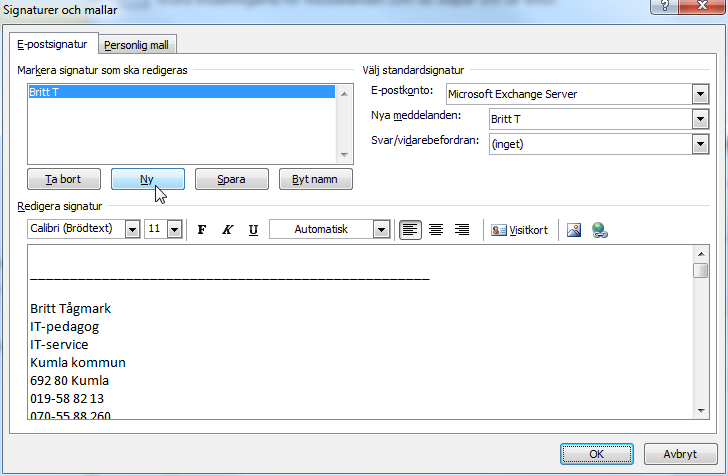 Signatur - Kategorier Signatur Lokal inställning Du kan använda olika signaturer till olika mottagare. Det går att ställa in en förvald signatur eller välja signatur varje gång.