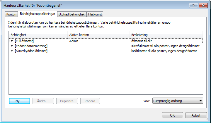 Kapitel 6 Skydda databaser 137 Visa konton och behörighetsuppsättningar Dialogrutan Hantera säkerhet innehåller en lista över alla konton och behörighetsuppsättningar i en fil.