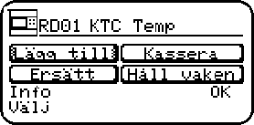 RD-objekt Option Huvudmeny/Service/RD-objekt Lägga till en radionod, välj RD-objekt i textmenyn,. Markera Lägg till,. Info-raden visar Tryck. Tryck ner serviceknappen på aktuell radionod.