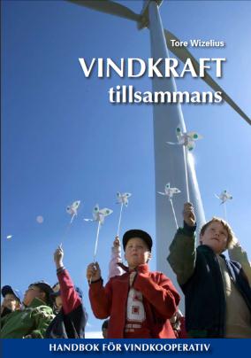 Vind-Kooperativ Vindkraft ekonomisk förening 2008/09: 72 Vindkraftskooperativ i