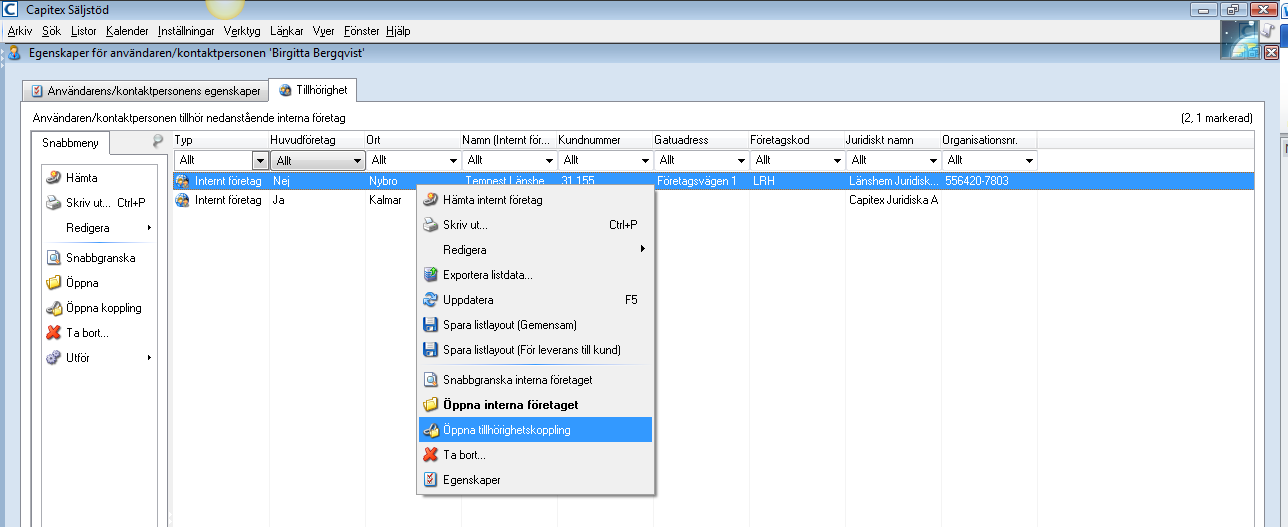 huvudföretag, kan du högerklicka på det redan kopplade interna företaget som inte är huvudföretag och