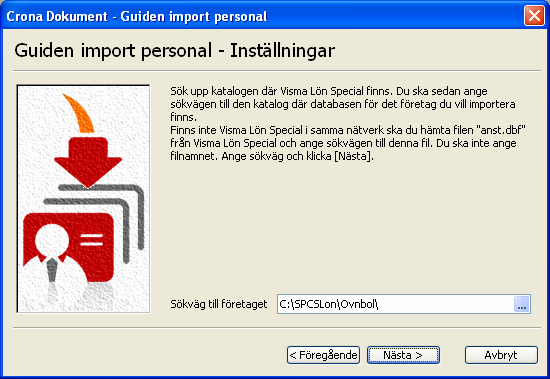Çrona Dokument Import Visma Lön Special Till skillnad från övriga löneprogram behöver du inte göra någon export av personregistret i Visma Lön Special, vilket är tur för någon sådan funktion finns