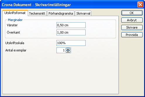 Inställningar Çrona Dokument finns också att skriva ut blanketterna med annan storlek än 100 %, mer om detta när vi går igenom skrivarinställningar.