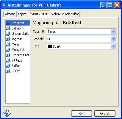 Fliken Formatmallar Här bestämmer man för varje formatmall på webbsidan (dvs för brödtext, rubriker, länkar, tabellrubriker osv) vad detta skall motsvara för formatmall i PDF-utskriften.