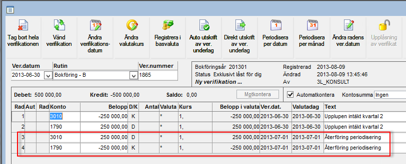 2. Markera Automatisk vändning av periodiseringar. 3. [Starta]. 4. Nya vändningrader skapas på verifikationen.