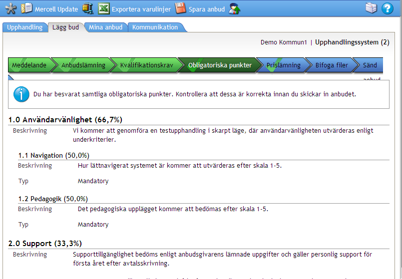 4. På Obligatoriska punkter kan du se hur ditt anbud kommer att utvärderas hos upphandlande myndighet.