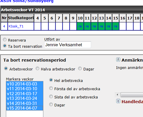 15 När reservationen är klar syns ett rutnät med gröna fält för den reserverade tiden. Det är endast studerande från den kategorin som sedan kan placeras och publiceras här.