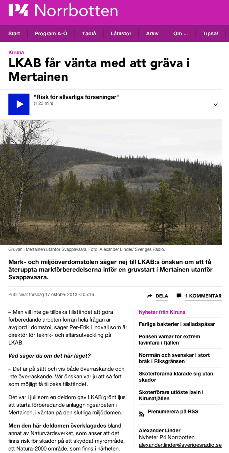 inte är hållbar och förorenar naturen Därför skall vi inte bryta mer i